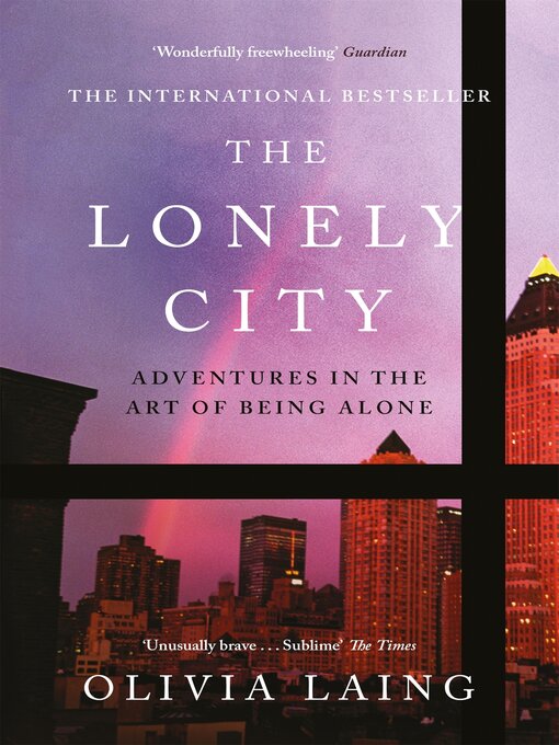 Upplýsingar um The Lonely City eftir Olivia Laing - Biðlisti
